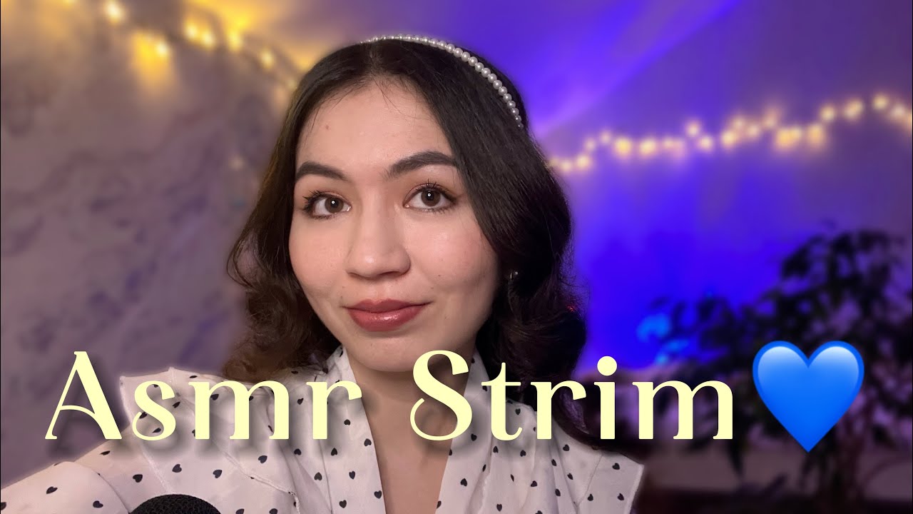 Asmr strim uxlashga yordam💙асмр стрим