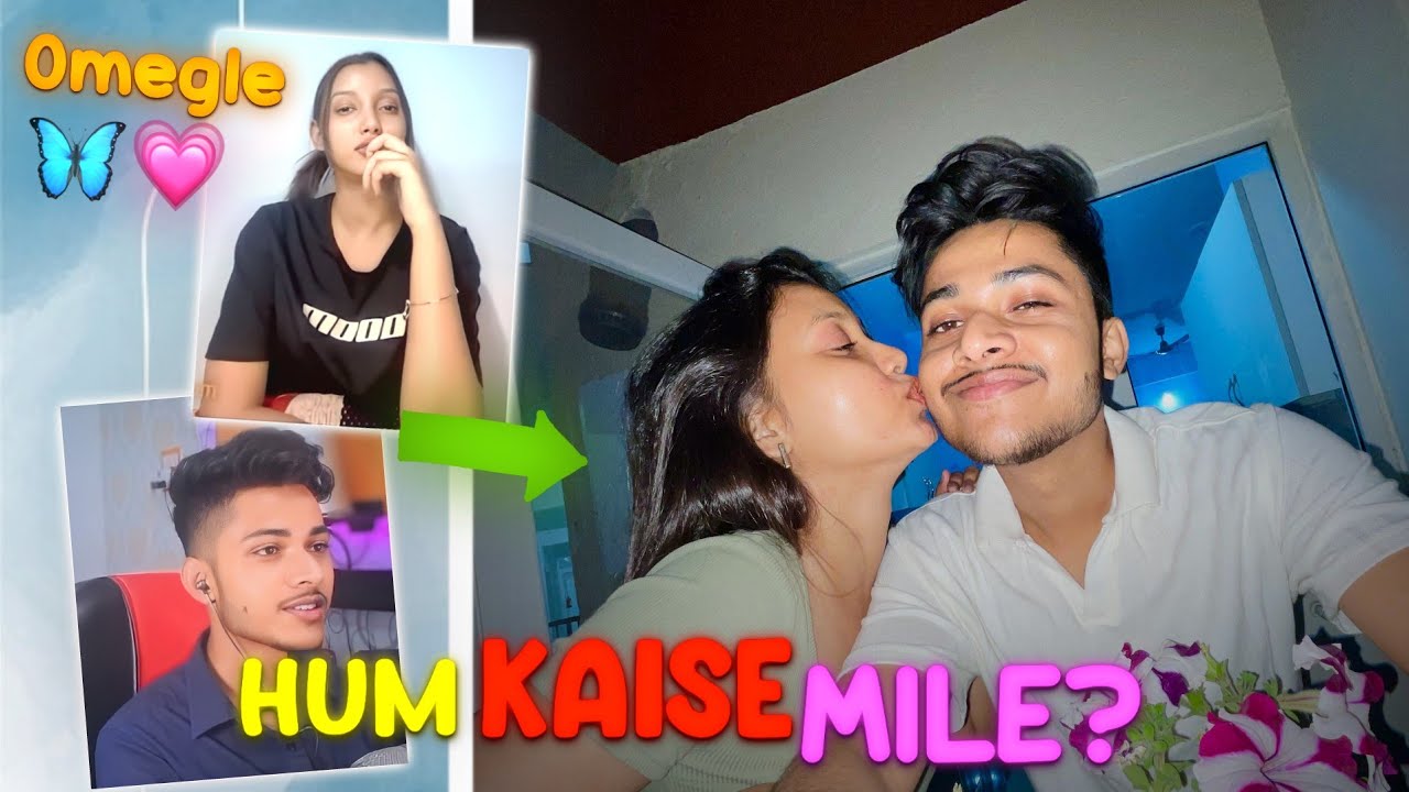 This Is How We Met On Omegle 🥰
