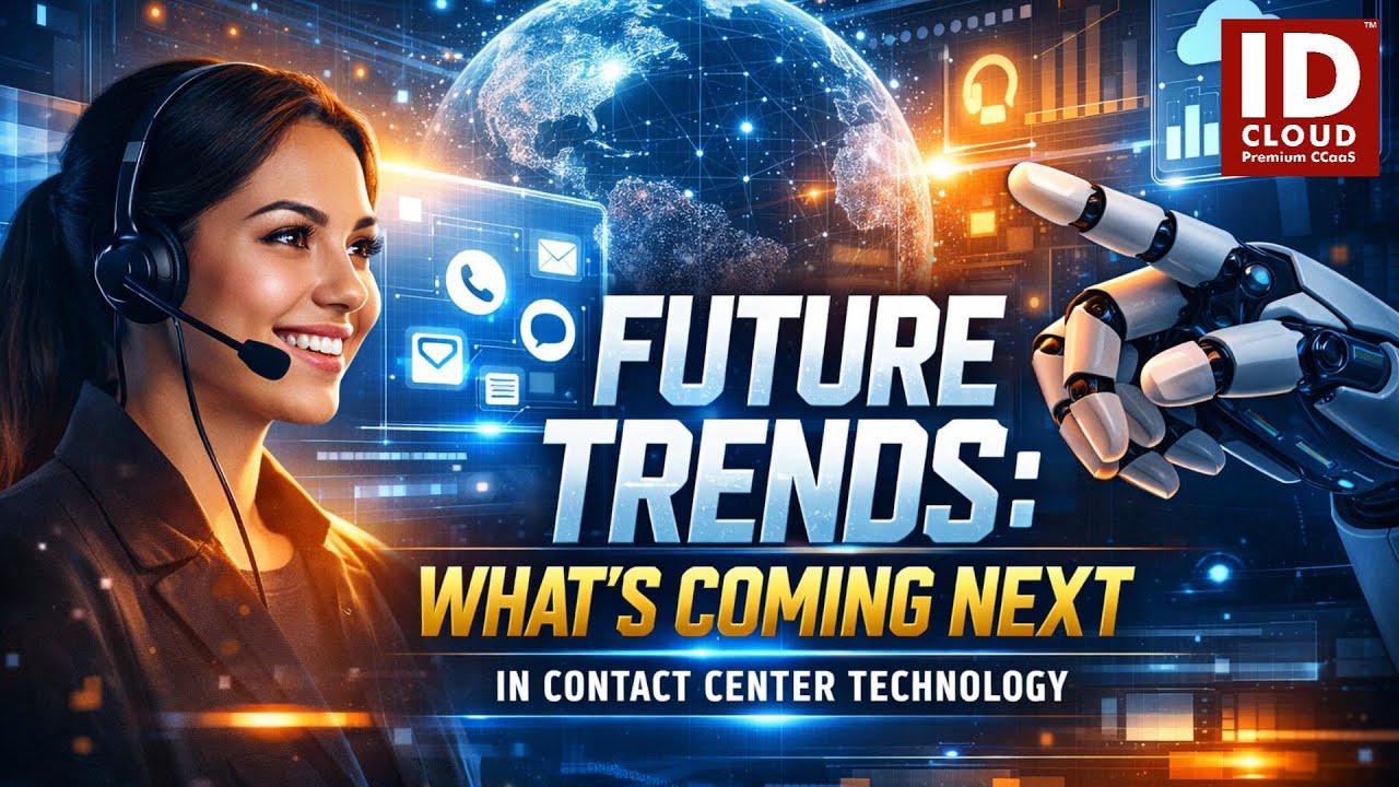 2026 Contact Center Technology Trends: AI, Automation & the New CX Era