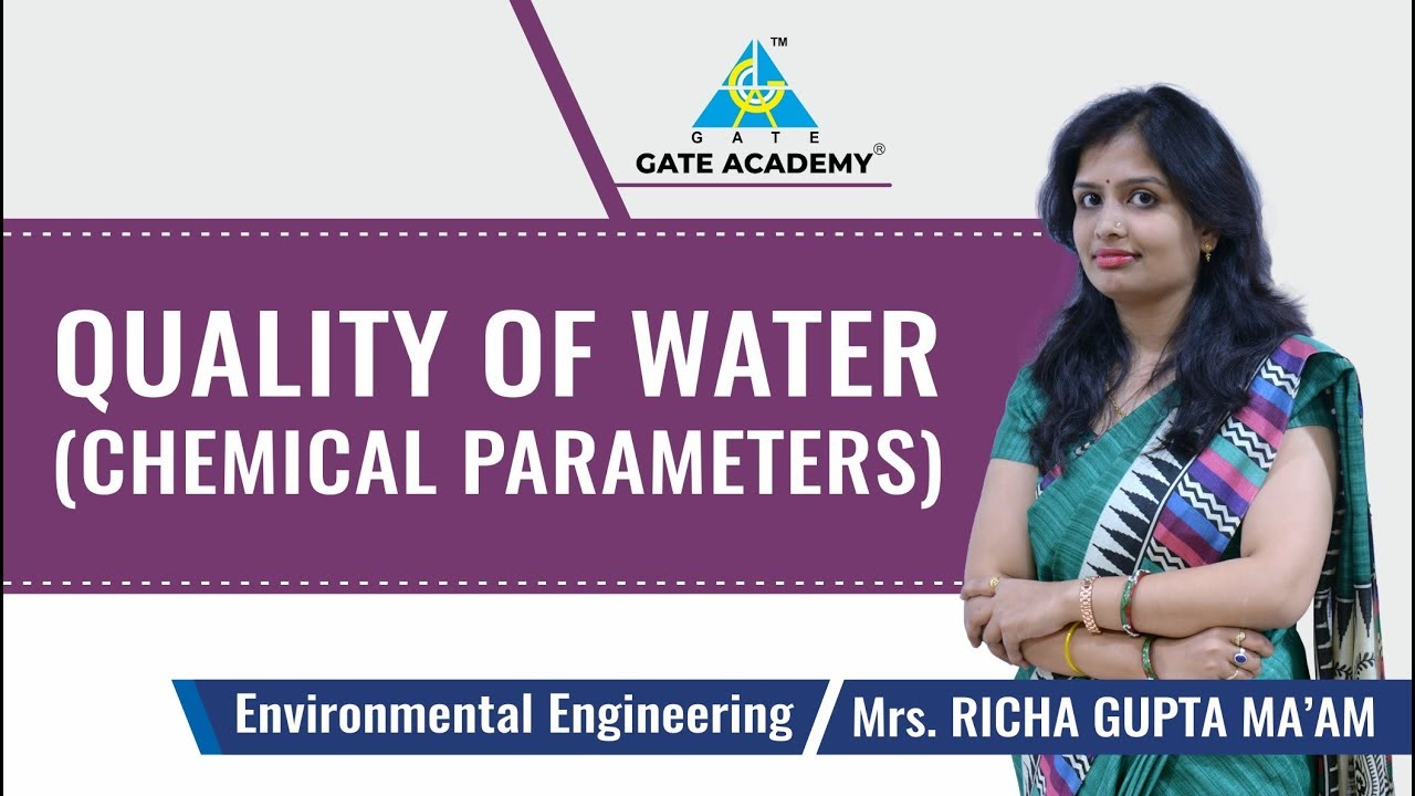 Quality of Water | Chemical Parameters | Lecture 7 | Environmental Engineering