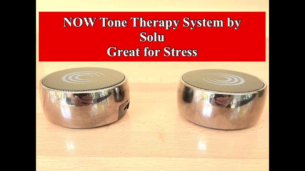 Review of NOW Tone Therapy System by Solu - Great for Stress