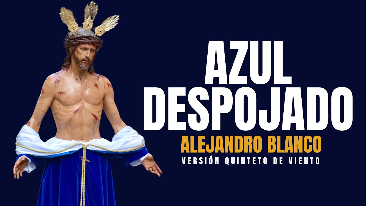 Azul Despojado | Marcha en versión Quinteto de viento madera