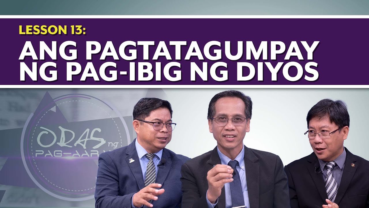 Oras ng Pag-aaral | Ang Pagtatagumpay ng Pag-ibig ng Diyos | Lesson 13 | 2nd Qtr