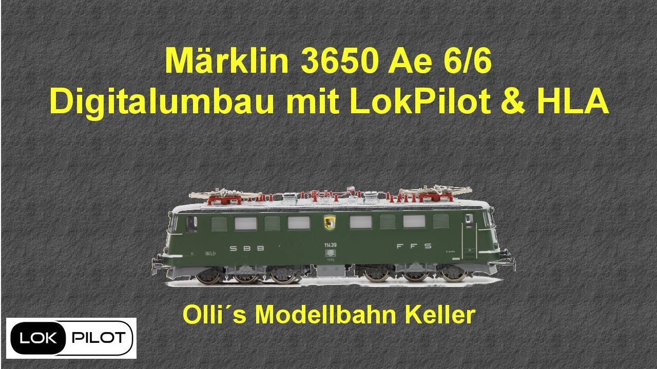 Märklin 3650 Ae 6/6 Umbau auf LokPilot