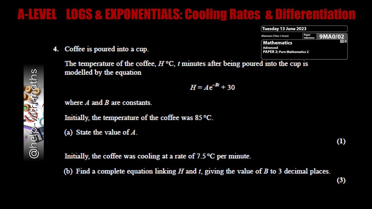 Q4 LOGS & EXPONENTIALS Cooling Rates  & Differentiation A2 Pure June 2023 P2