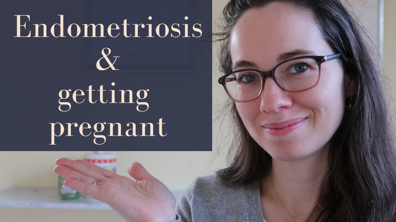 Getting pregnant when you have endometriosis.