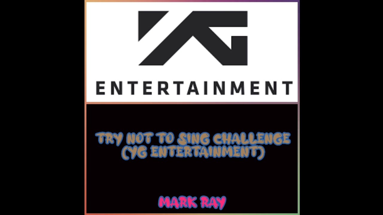 TRY NOT TO SING CHALLENGE (YG Entertainment)