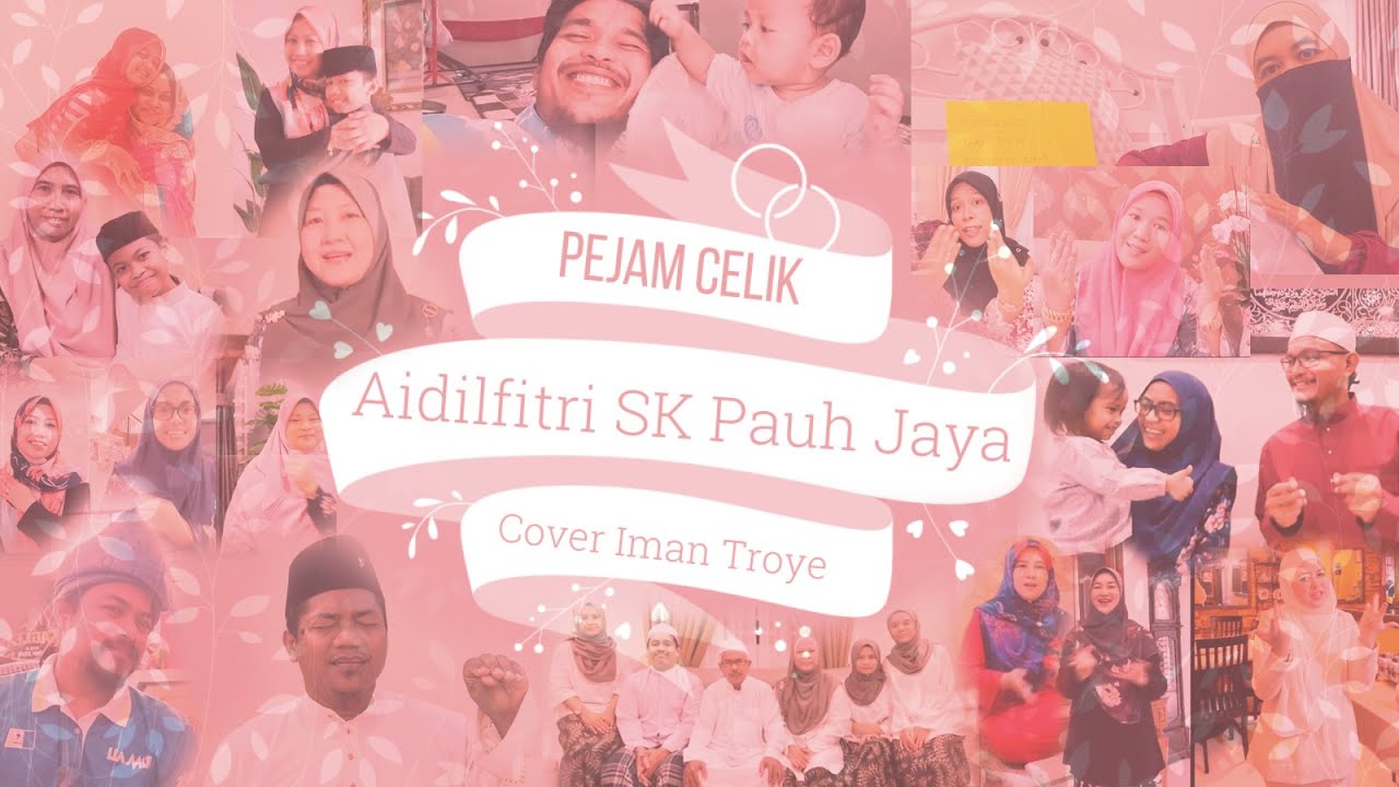 Pejam Celik Aidilfitri SK Pauh Jaya 2021