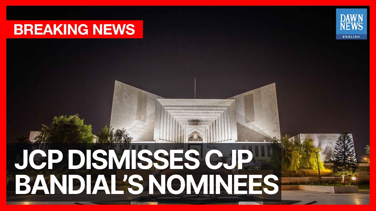 Judicial Commission Of Pakistan Rejects CJP Bandial&rsquo;s Five Nominees | Breaking | Dawn News English