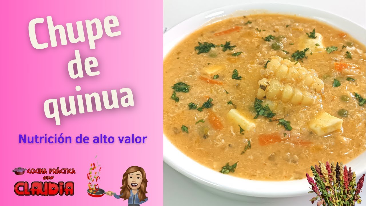 CHUPE DE QUINUA ¡ALTO VALOR NUTRITIVO!