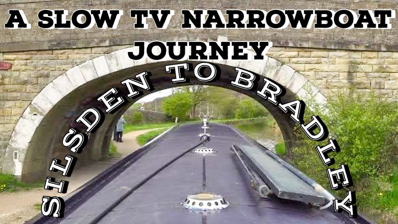 A Slow TV Narrowboat Cruise: Silsden to Bradley ASMR