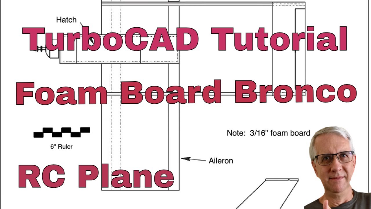 TurboCAD Tutorial Foam Board Bronco RC Plane