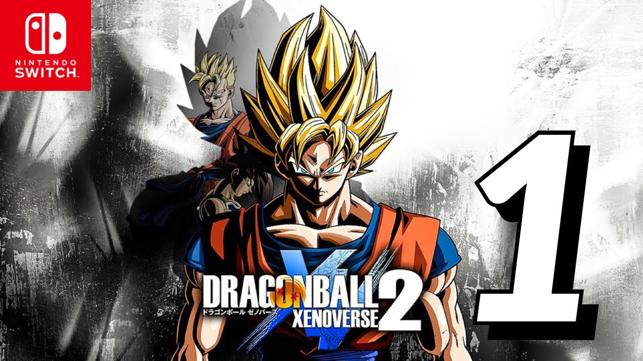 DRAGON BALL XENOVERSE 2 Walkthrough Gameplay Part 1 - No Commentary Nintendo Switch [1080P 60FPS]