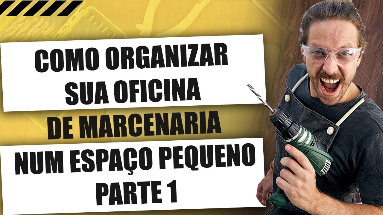 Saiba como &eacute; POSS&Iacute;VEL organizar a sua OFICINA DE MARCENARIA, num ESPA&Ccedil;O PEQUENO | PARTE 1