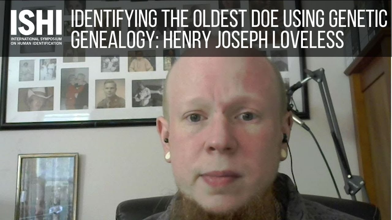 Identifying the Oldest Doe Using Forensic Genetic Genealogy: Henry Joseph Loveless