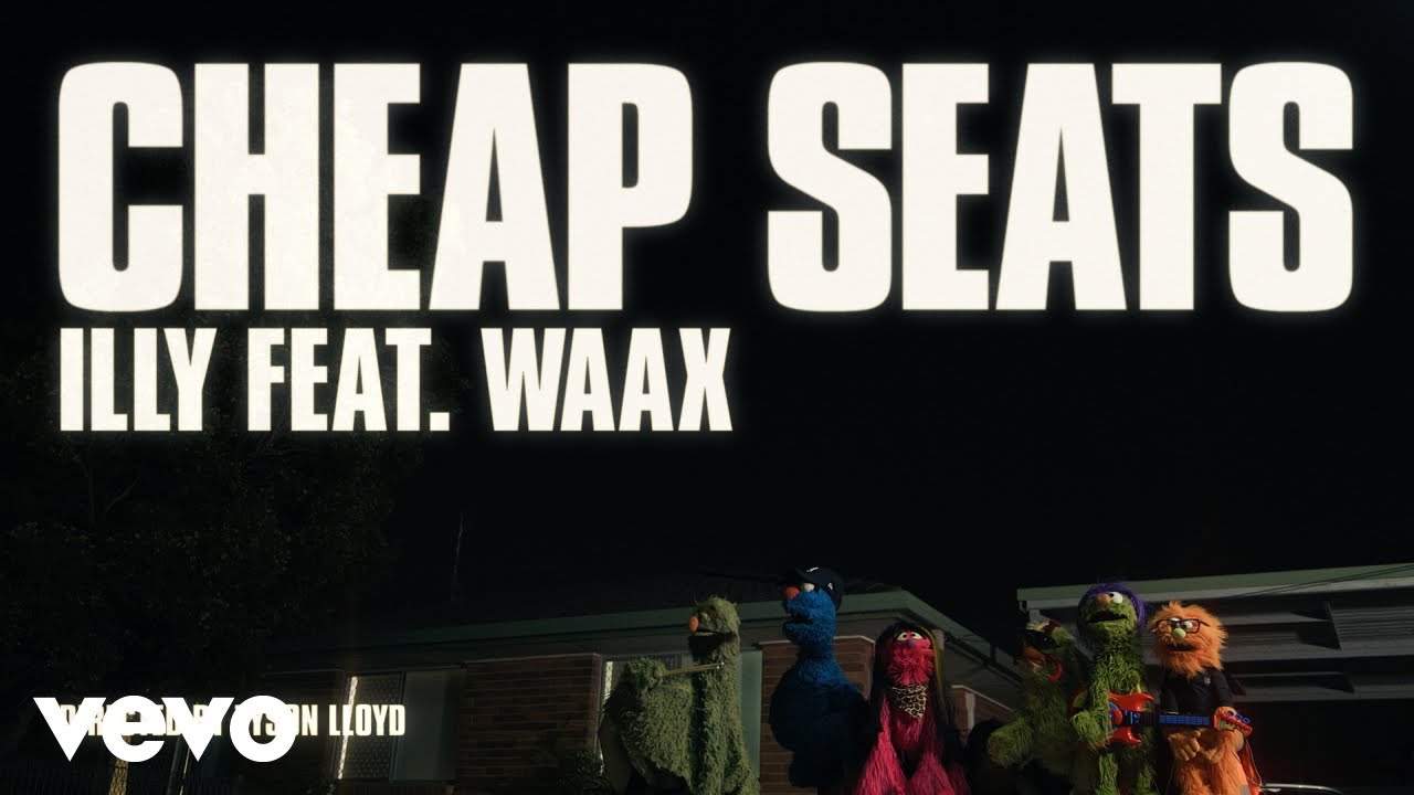 Illy - Cheap Seats ft. WAAX