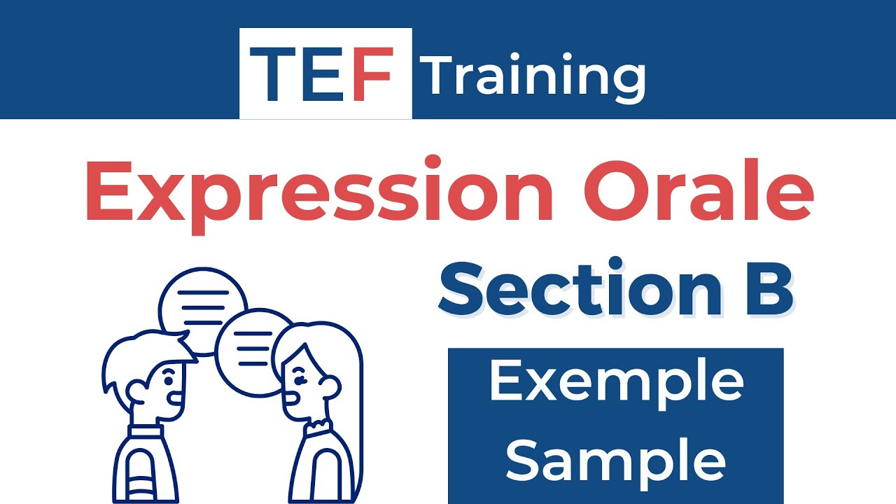 TEF : Expression Orale Section B