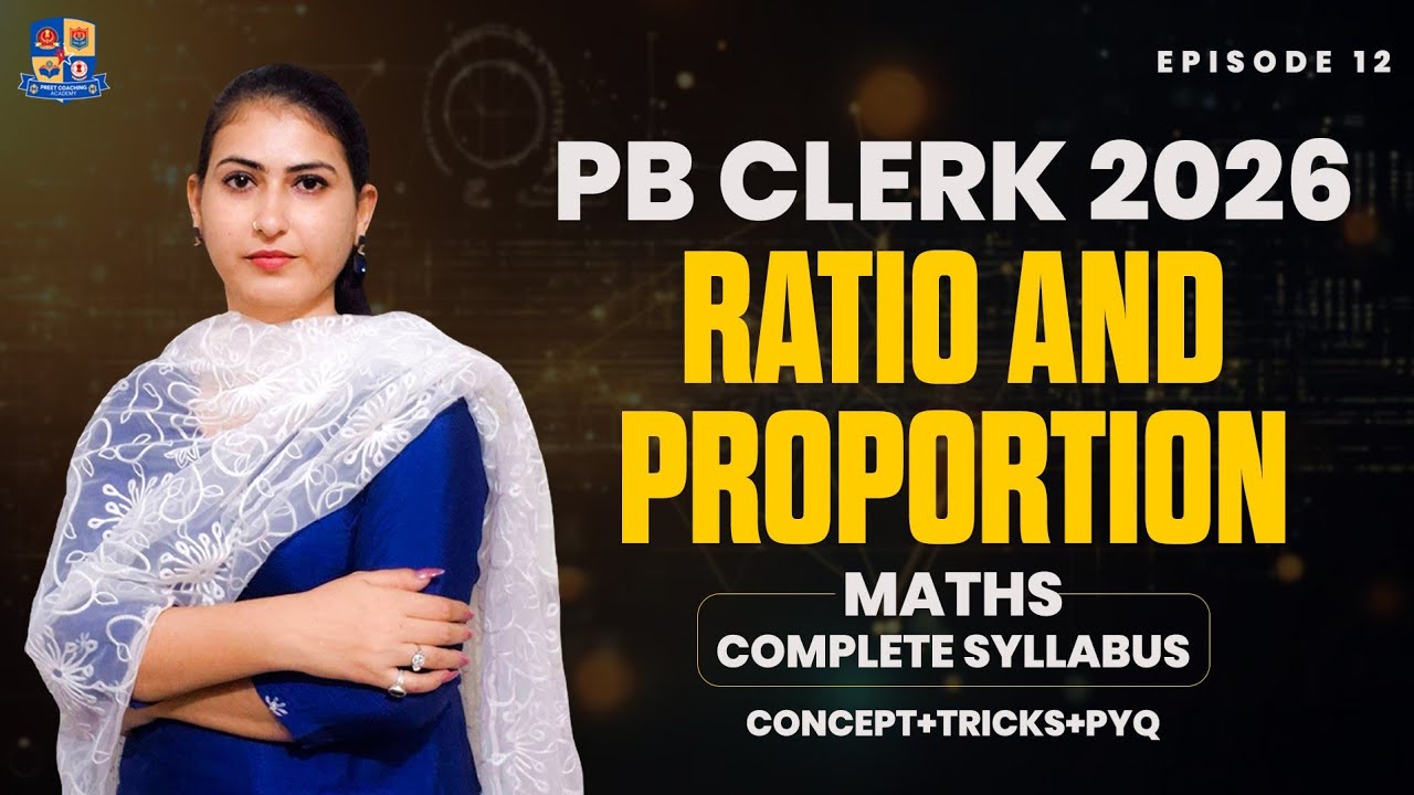 Ratio & Proportion | PSSSB Clerk 2026 | Punjab Police Constable 2026 | Full Concept + Questions