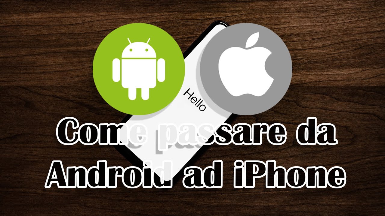 Come passare da Android ad iPhone