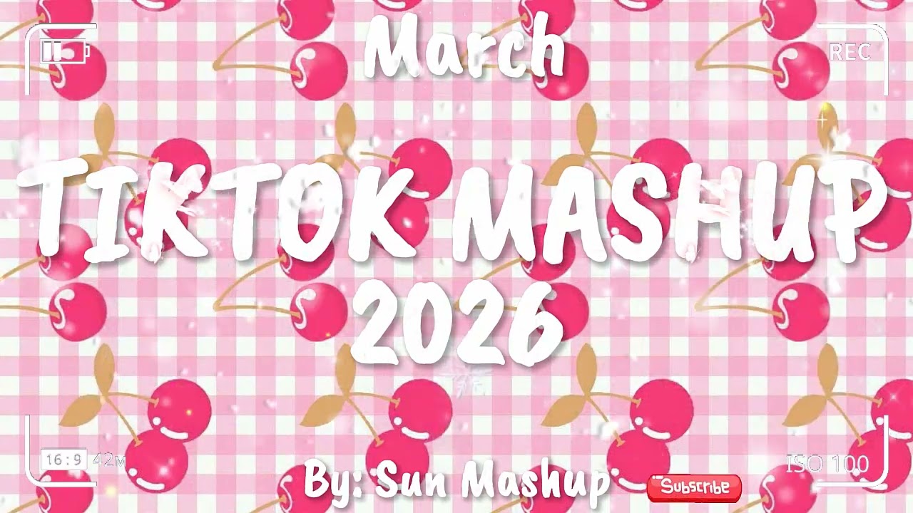 Tiktok Mashup March 💖2026💖 (Not Clean)
