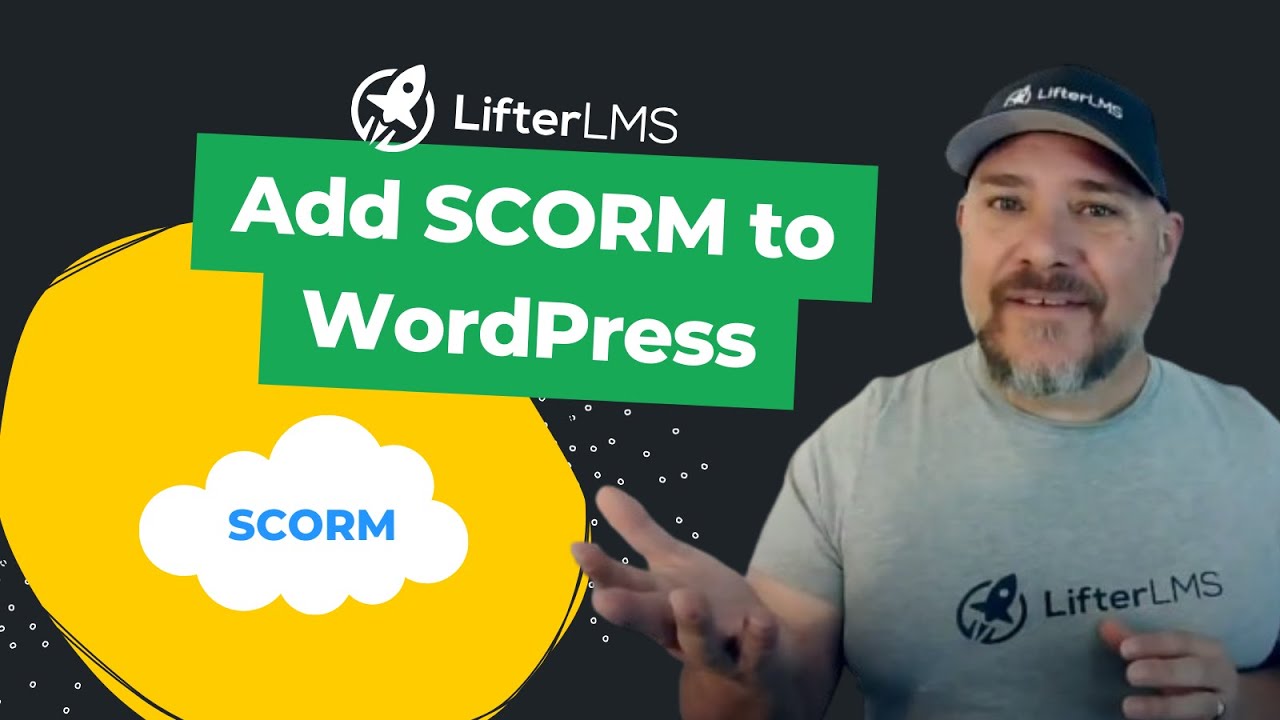 Add SCORM to WordPress with LifterLMS