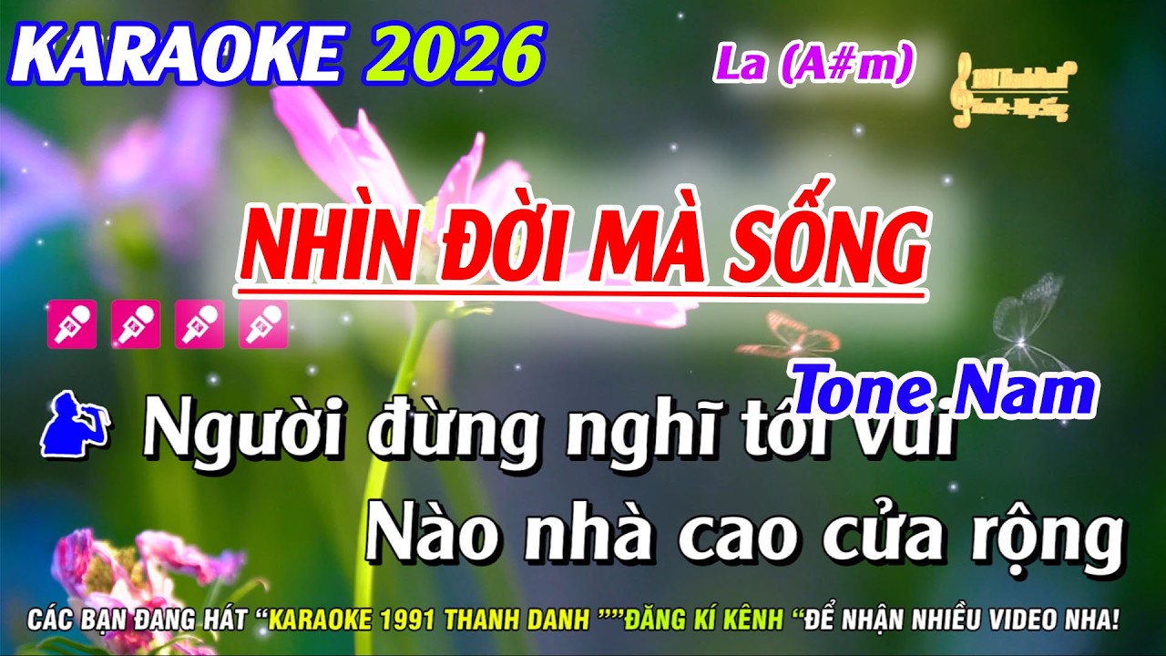 Karaoke Nhìn Đời Mà Sống Tone Nam | Nhạc Sống Phối Hay 2026 | Karaoke 1991 Thanh Danh