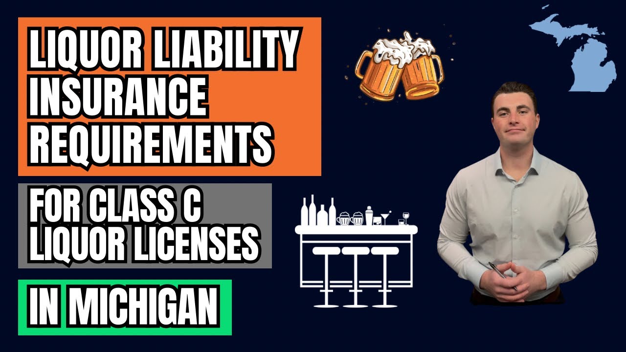 Michigan Class C Liquor Liability Insurance Requirements for Bars & Restaurants