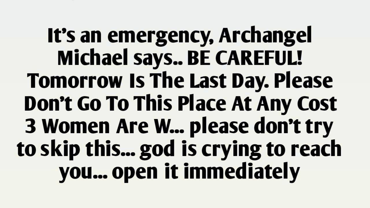Archangel Michael says: Your miracle just arrived, but this is your final warning. If you ignore