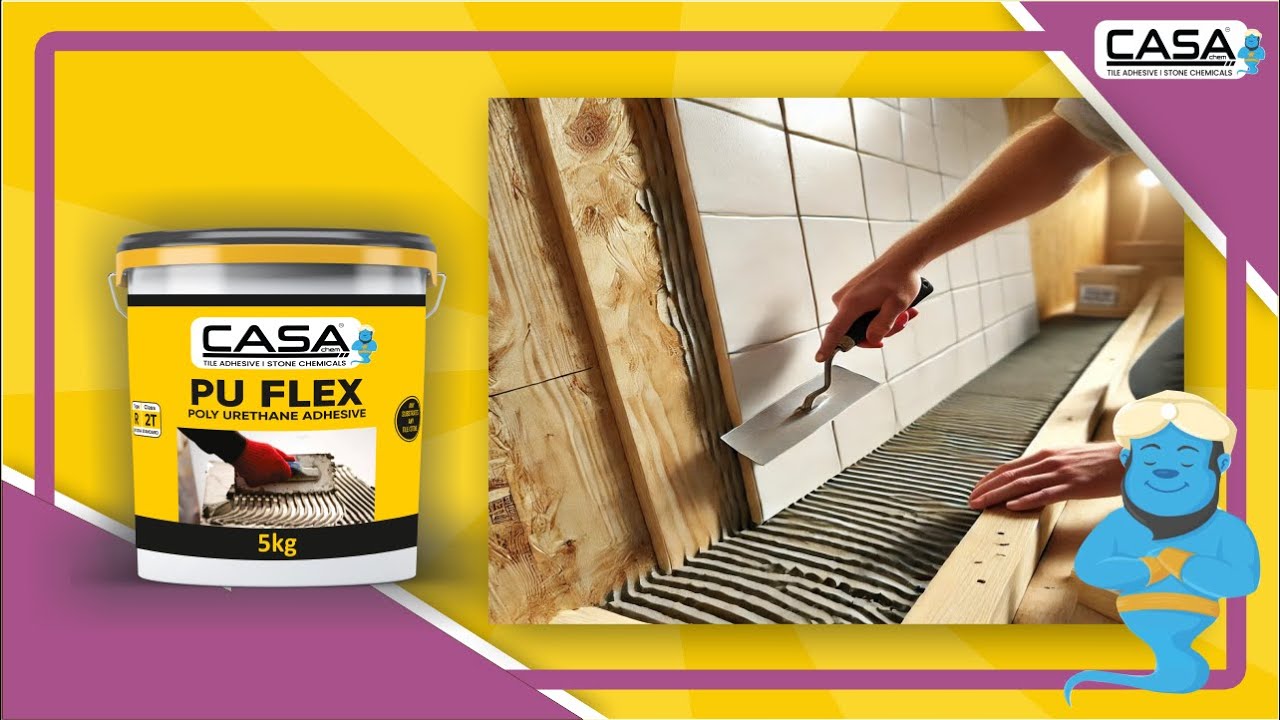 CASA CHEM -PU FLEX - Tile/Stone Adhesive (Fix Tile/Stone on Wood, Metal , Glass and other Surfaces)