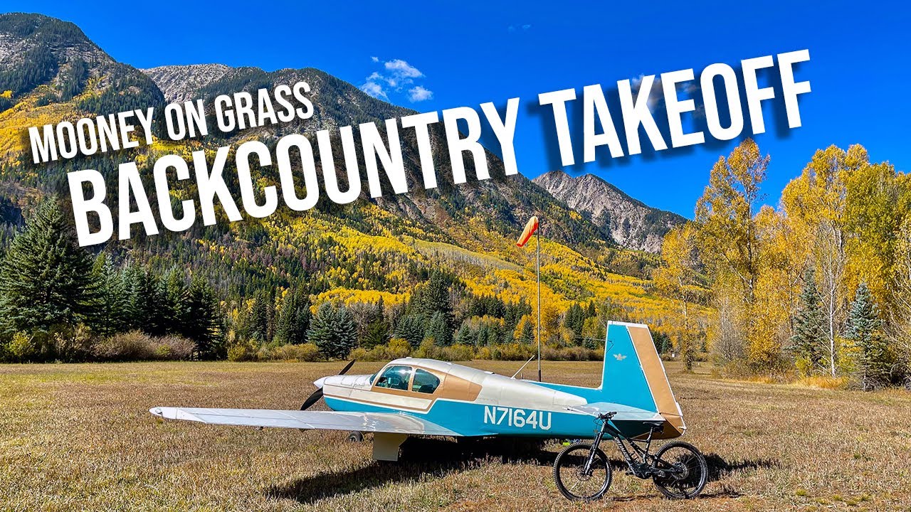 Backcountry Takeoff in a Mooney