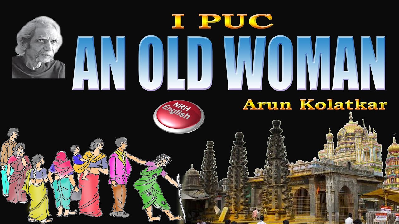 AN OLD WOMAN (I PUC ENGLISH)