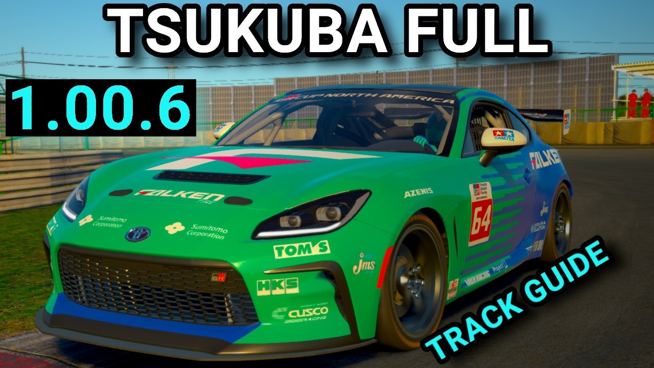 Руководство по трассе Tsukuba 2K Full Toyota GR86 Fixed iRacing
