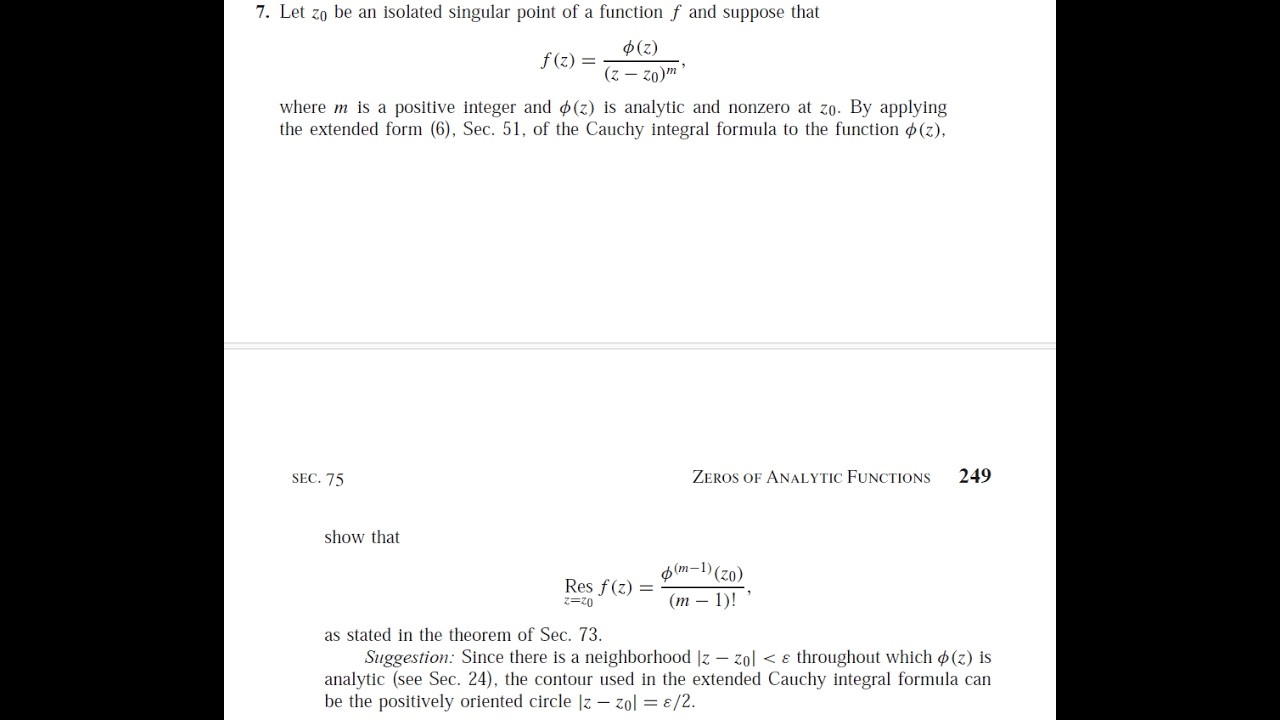 Complex Variables and Applications (8E) - Brown/Churchill Ex 7, Sec74, Ex 9, Sec76: Residues & Poles