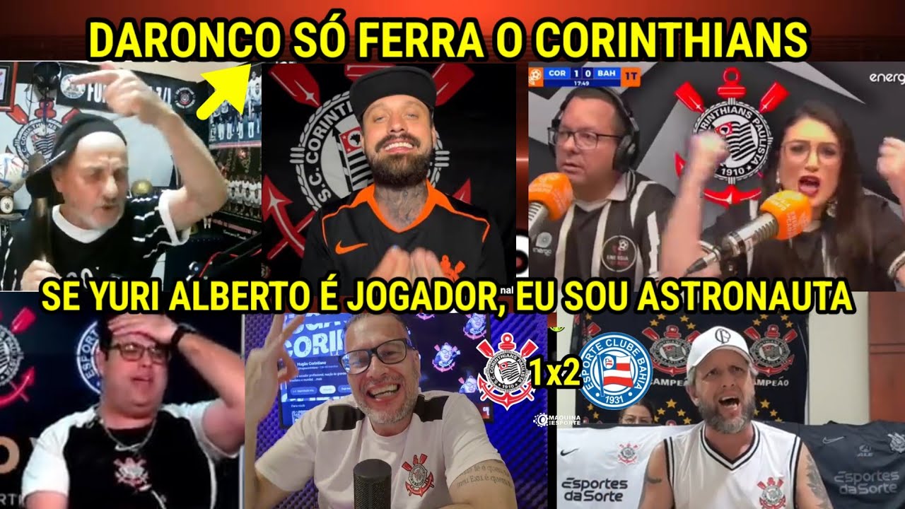 REAÇÕES dos CORINTIANOS REVOLTADOS - CORINTHIANS 1X2 BAHIA