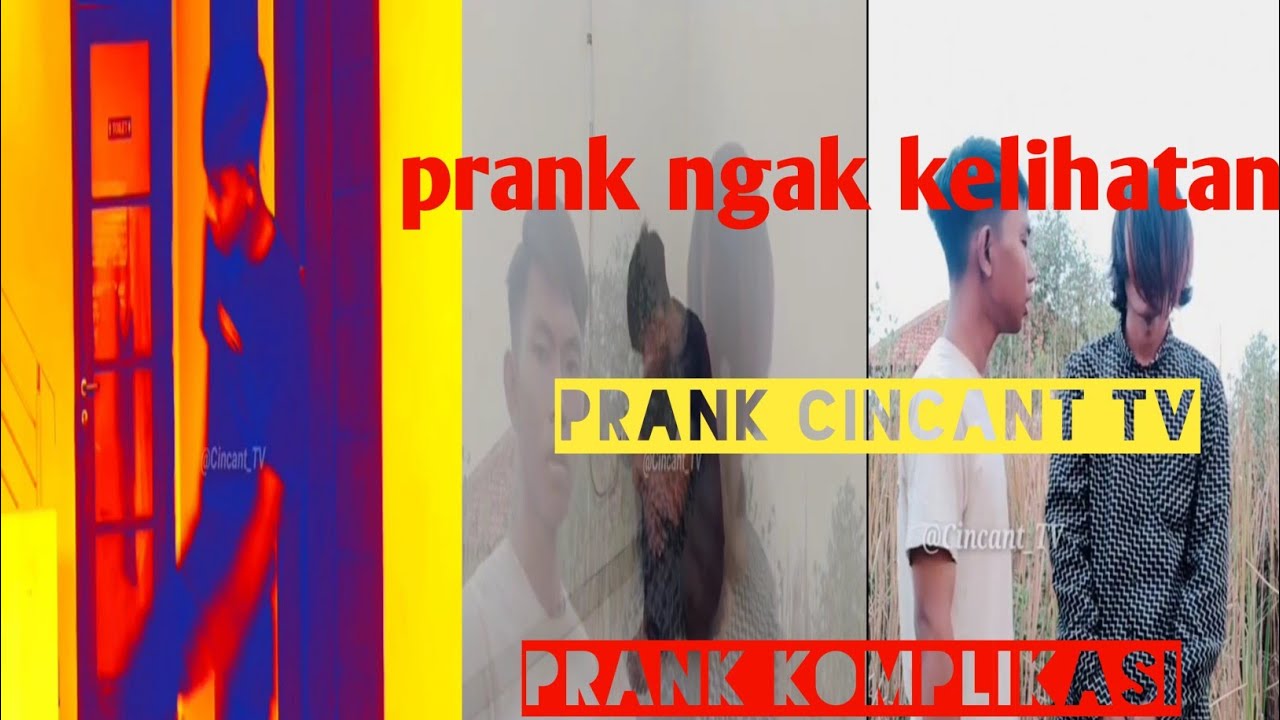 Prank ngak kelihatan || CINCANT TV