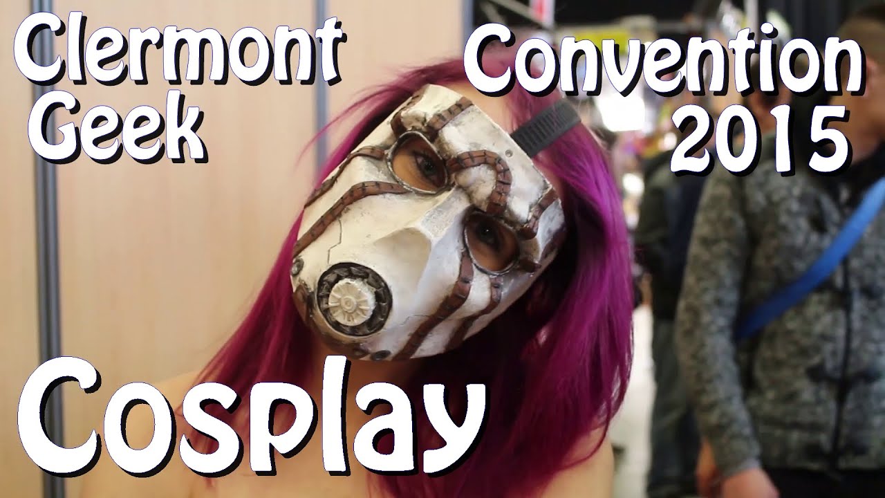 COSPLAY Clermont Geek Convention 2015