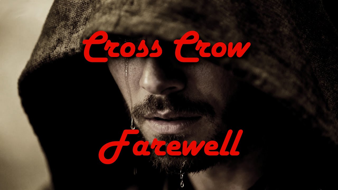 Cross Crow - Farewell
