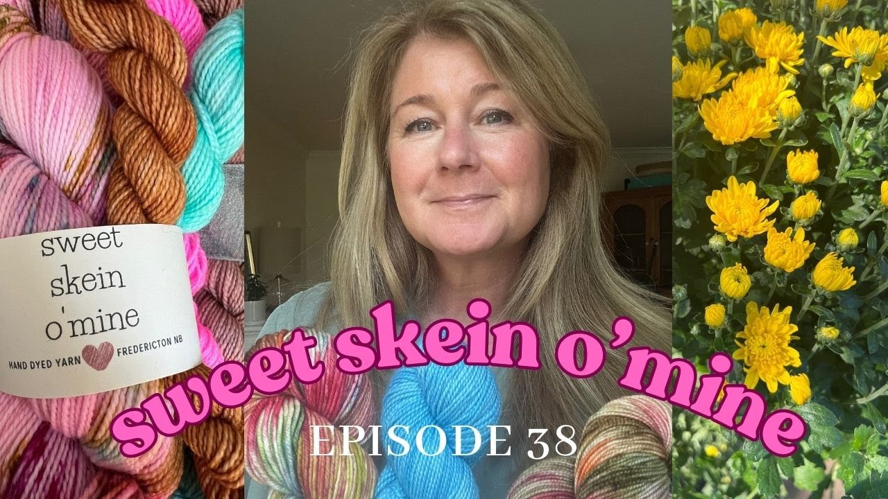 sweet skein o'mine ~ episode 38