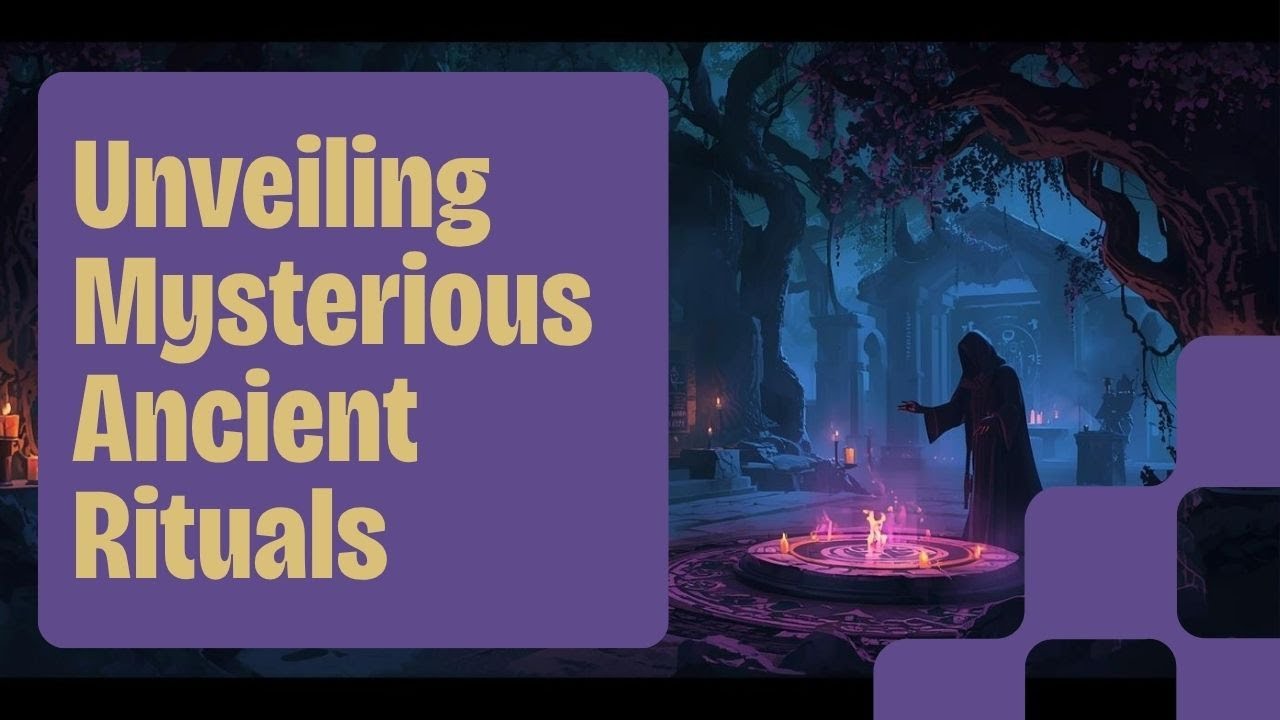 Narration Script: Mysterious Ancient Rituals and Their Purpose