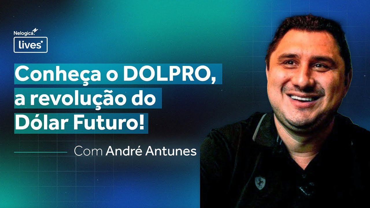 DOLPRO! André Antunes mostra o ATIVO que vai revolucionar o Dólar Futuro | Cortes Nelogica Live