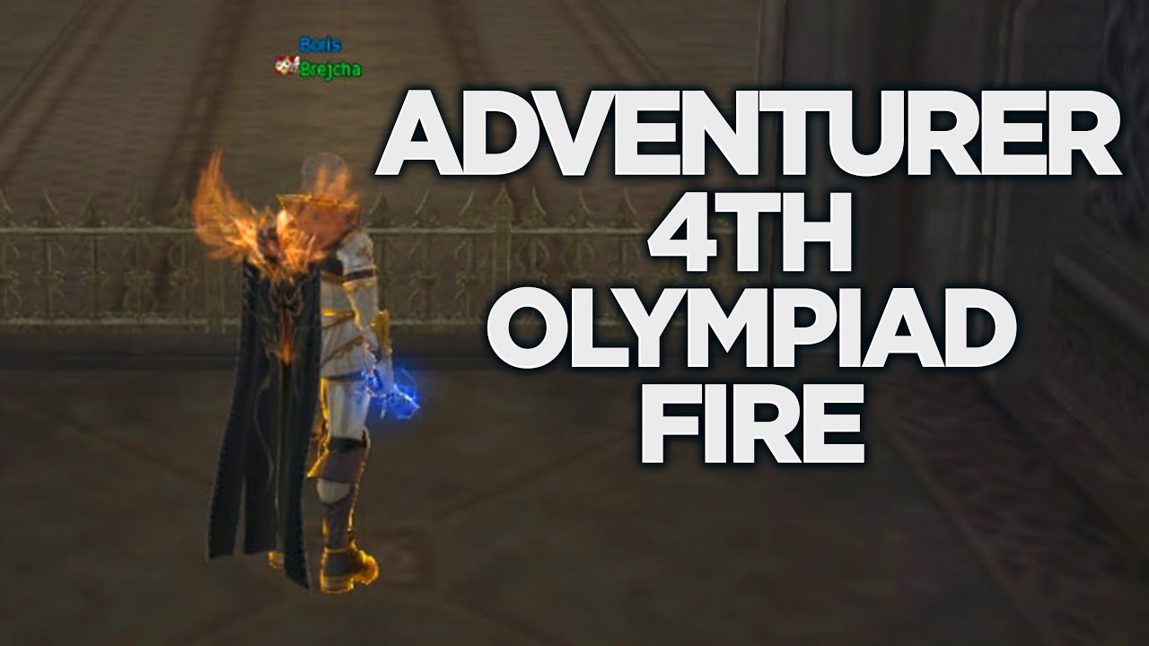 Adventurer Olympiad. 4 period on Fire