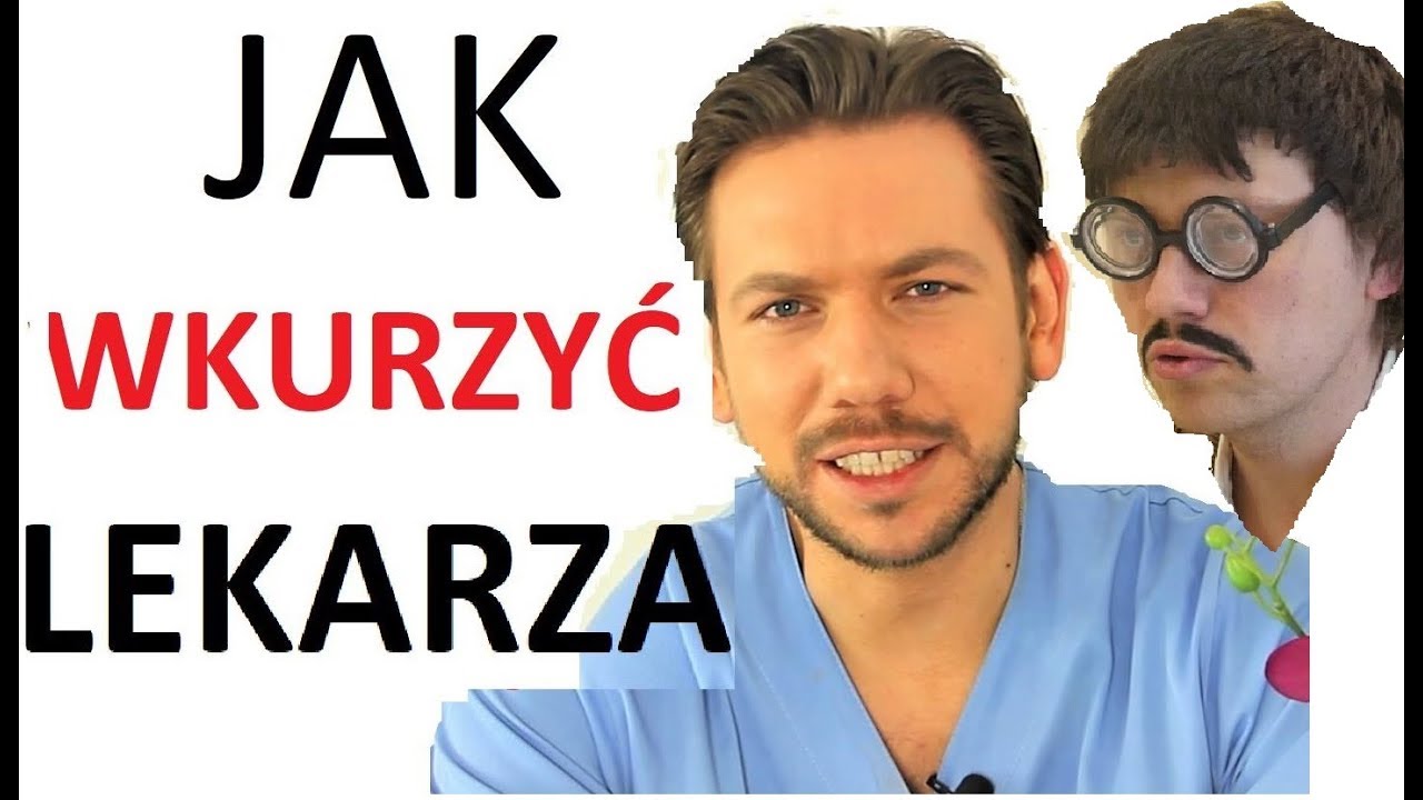 Jak wkurzyć lekarza ? gościnnie CyberMarian