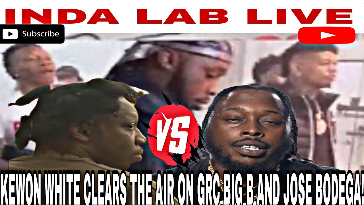 #kewonwhite says#josebodega lied in interviews gets at#bigb#grc setup#mo3?#yellabeezy cooked!