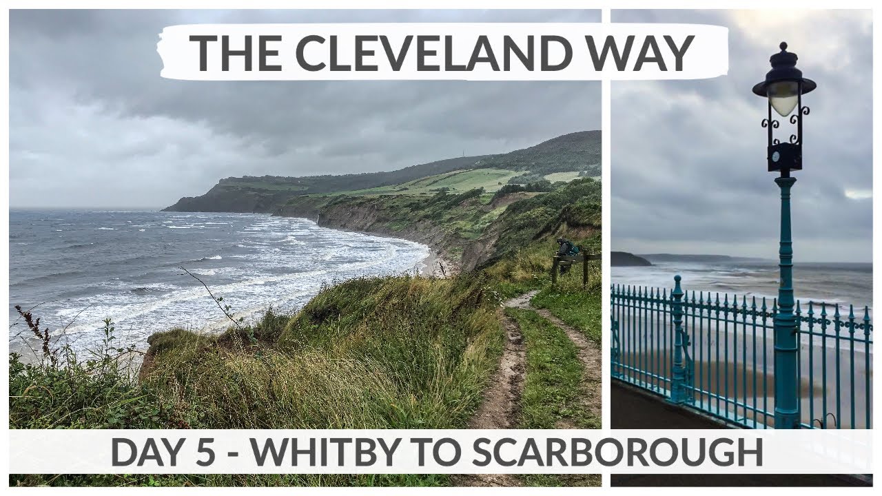 THE CLEVELAND WAY | DAY 5 - WHITBY TO SCARBOROUGH