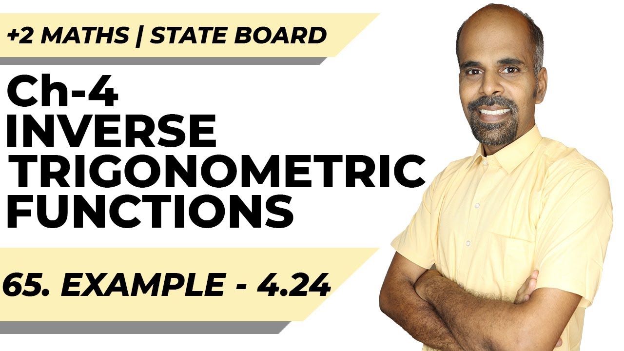 12th | eg 4.24 | Inverse trigonometric functions | State Board | ram maths