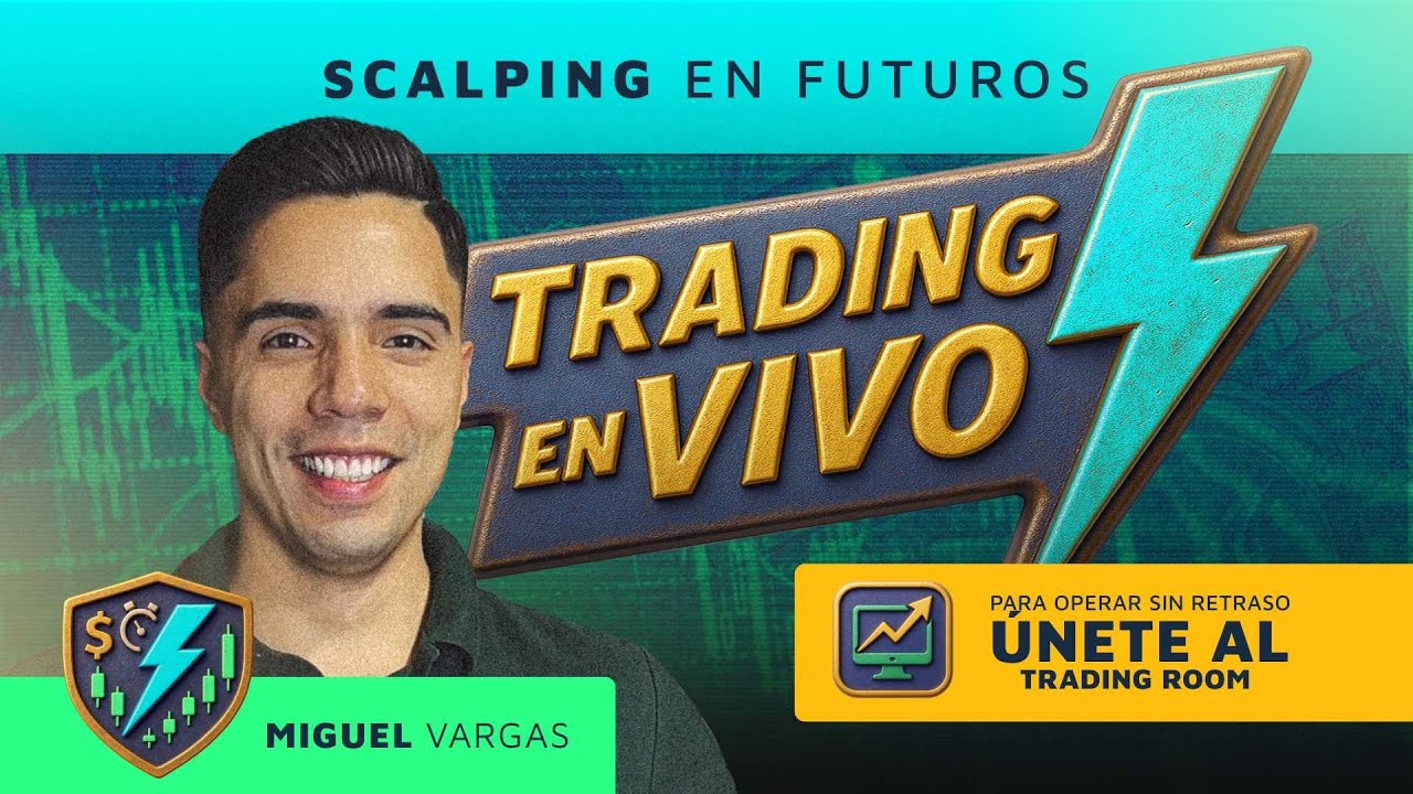 🔴Trading en vivo y directo  - Scalping - de cero a trader