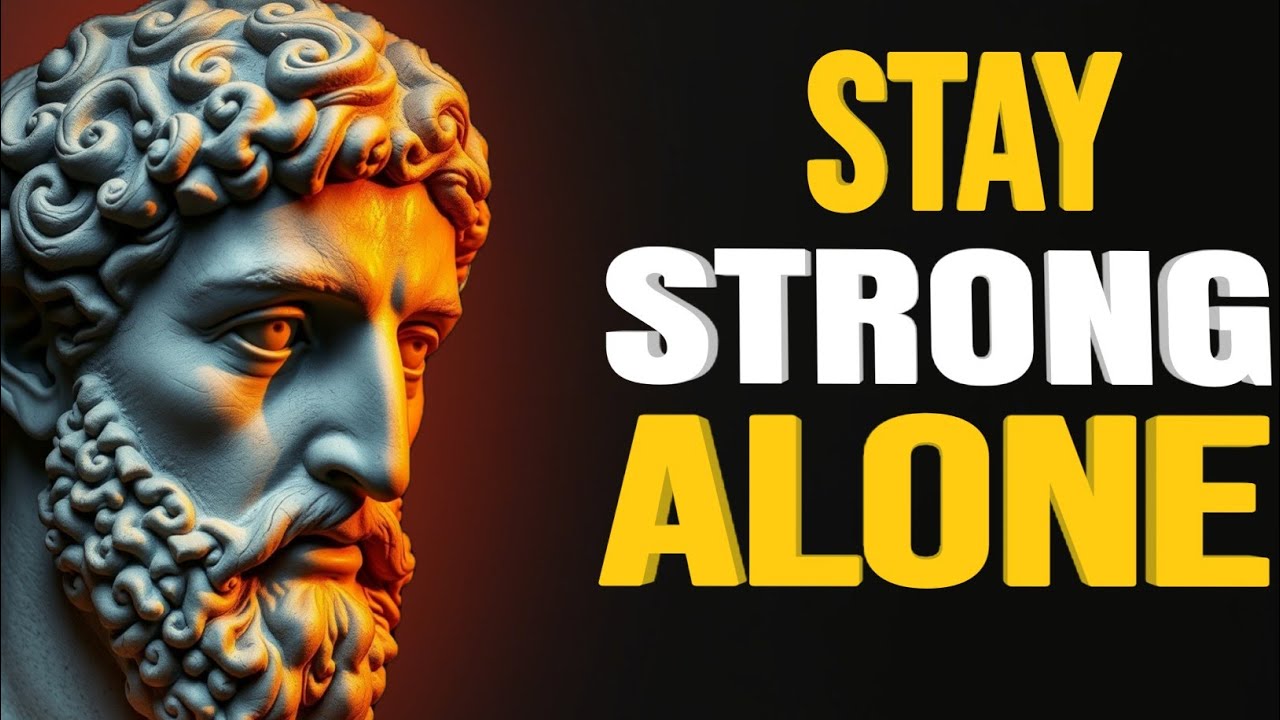 The Stoic Way to Stay Strong When No One Supports You | Ancient Wisdom for Inner Strength