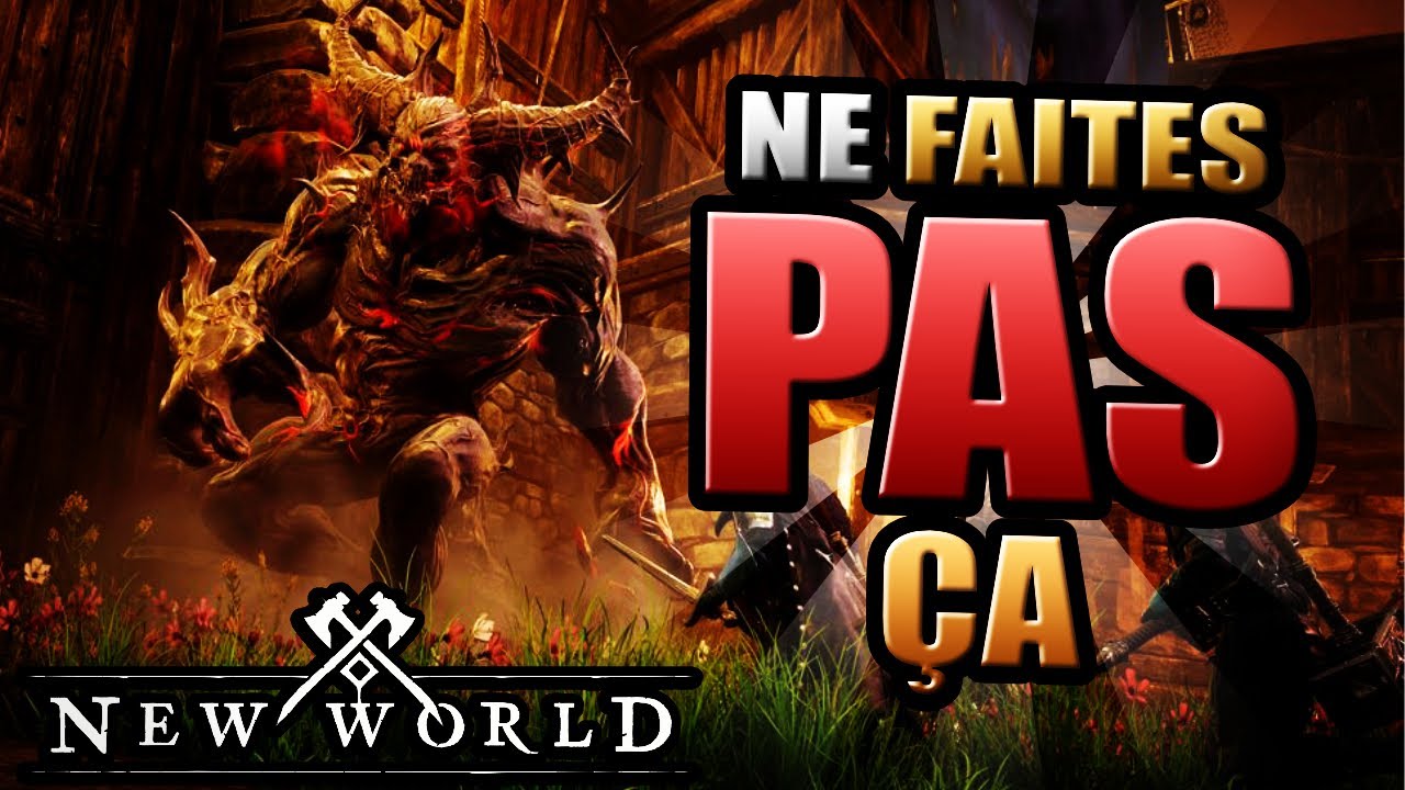 New World GUIDE Débutant et Avancé : 7 ERREURS Que VOUS DEVEZ EVITER !