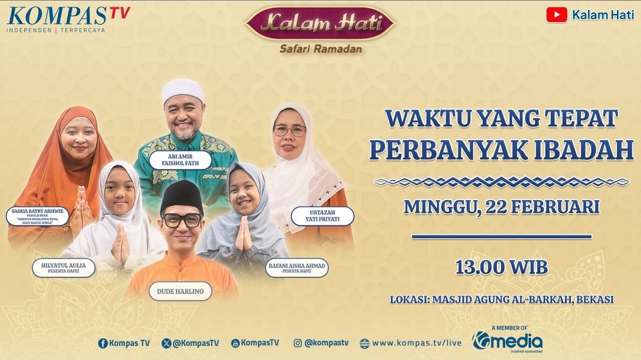 Ramadan: Waktu yang Tepat Perbanyak Ibadah | KALAM HATI