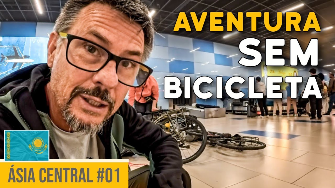 Uma AVENTURA SEM NOSSAS BICICLETAS | VIAGEM de BICICLETA na ÁSIA CENTRAL #01